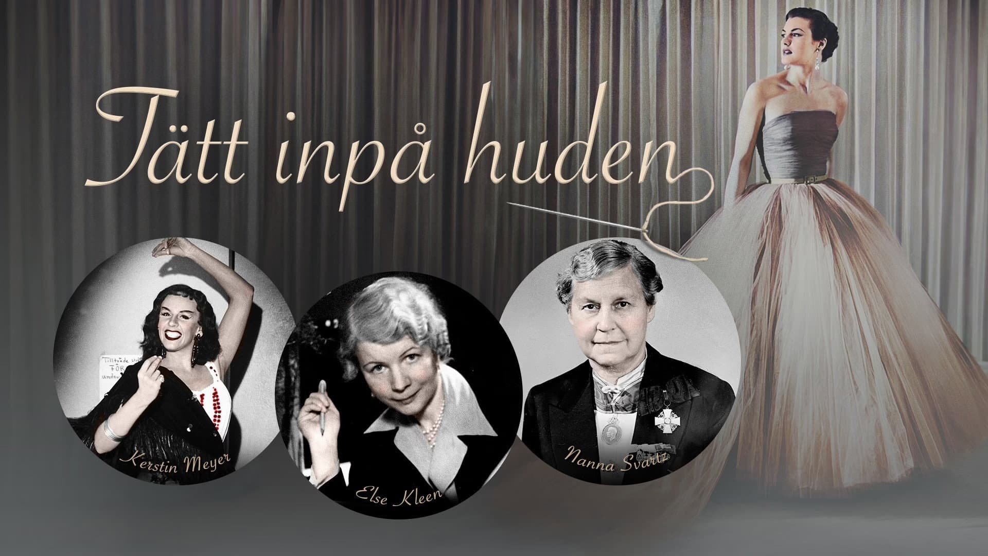 Tätt inpå huden