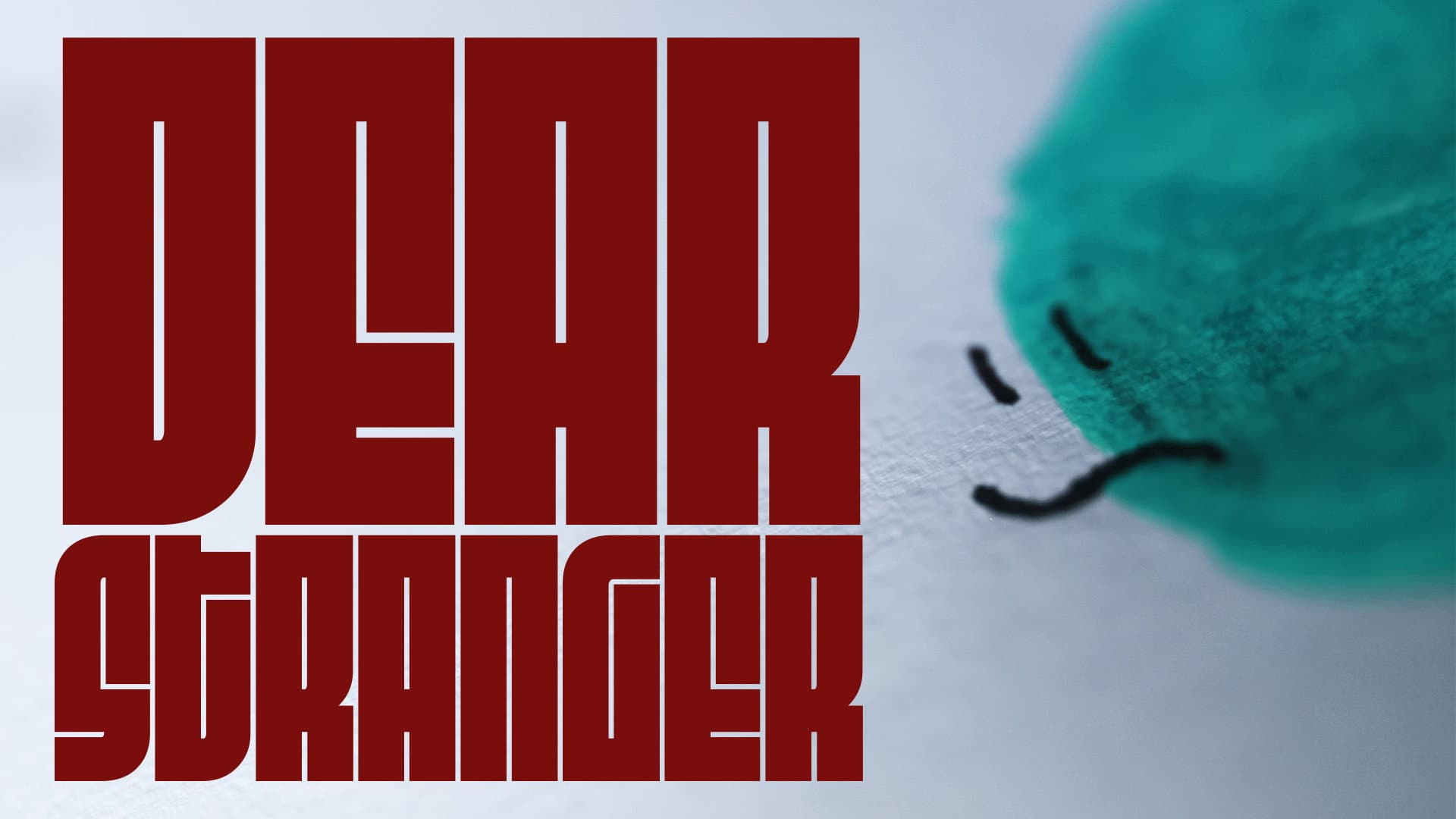 Dear Stranger
