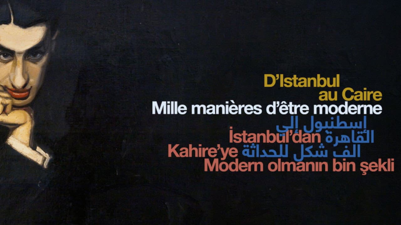 D'Istanbul au Caire, mille manières d'être moderne