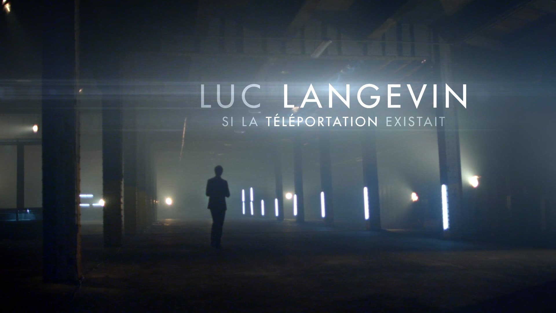 Luc Langevin : Si la téléportation existait