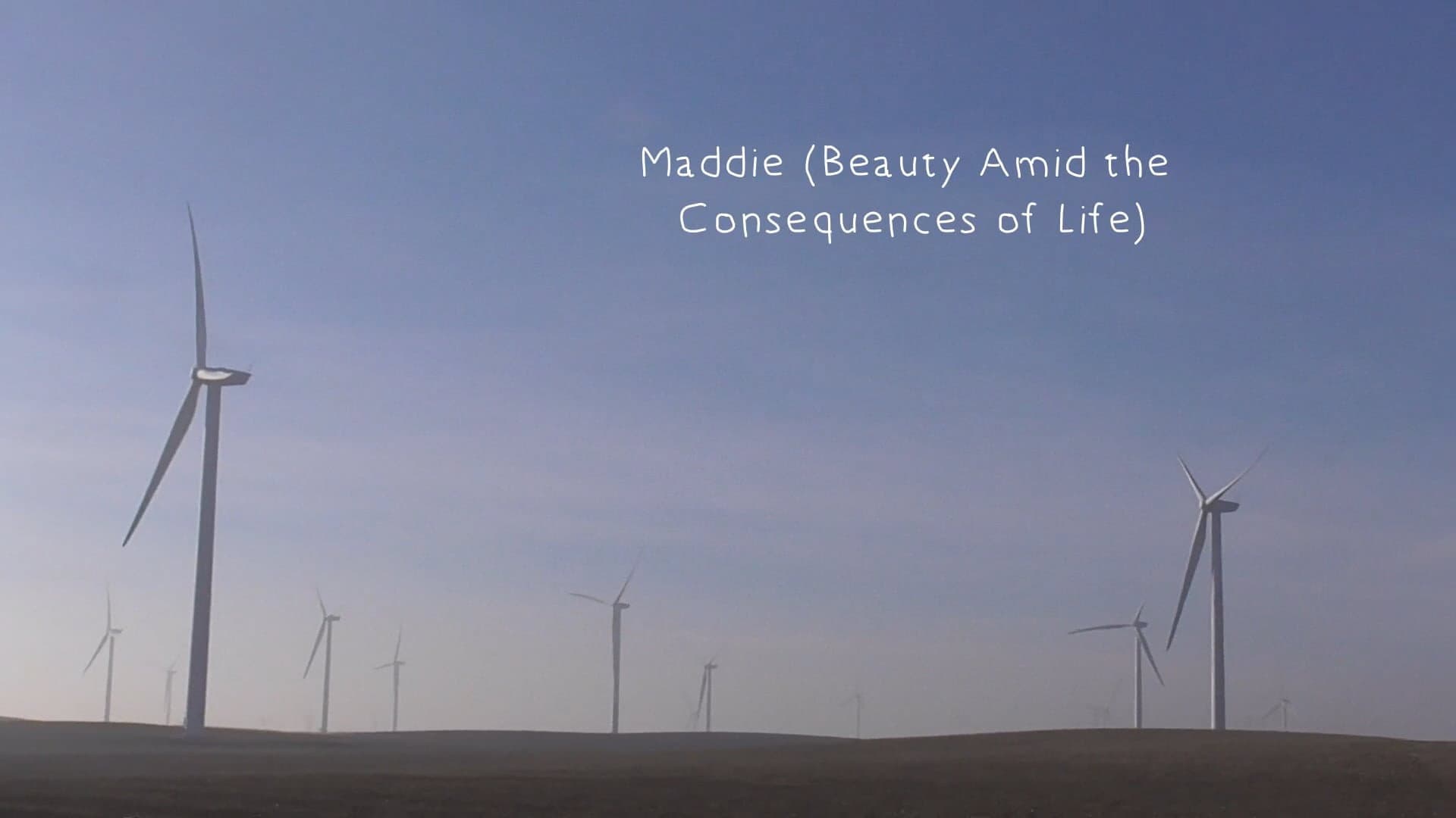 Maddie (Beauty Amid the Consequences of Life)