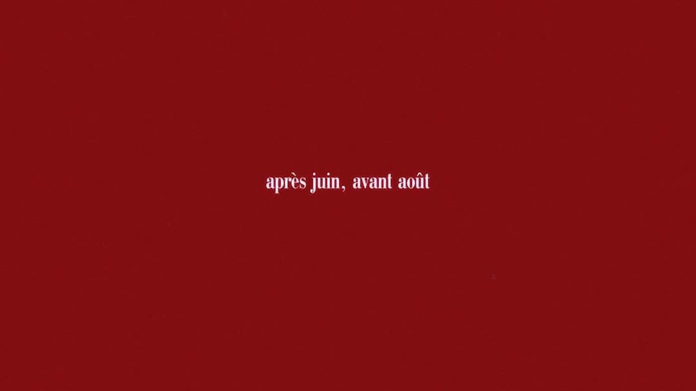 Après juin, avant août