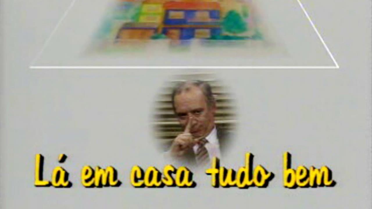 Lá em Casa Tudo Bem