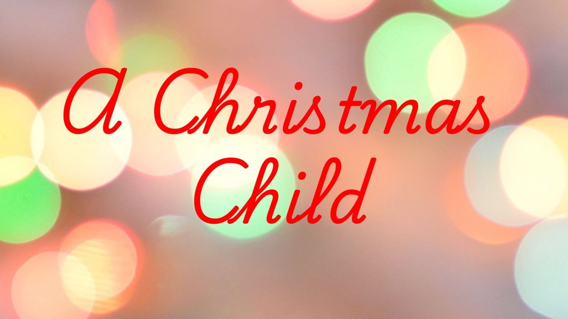 A Christmas Child