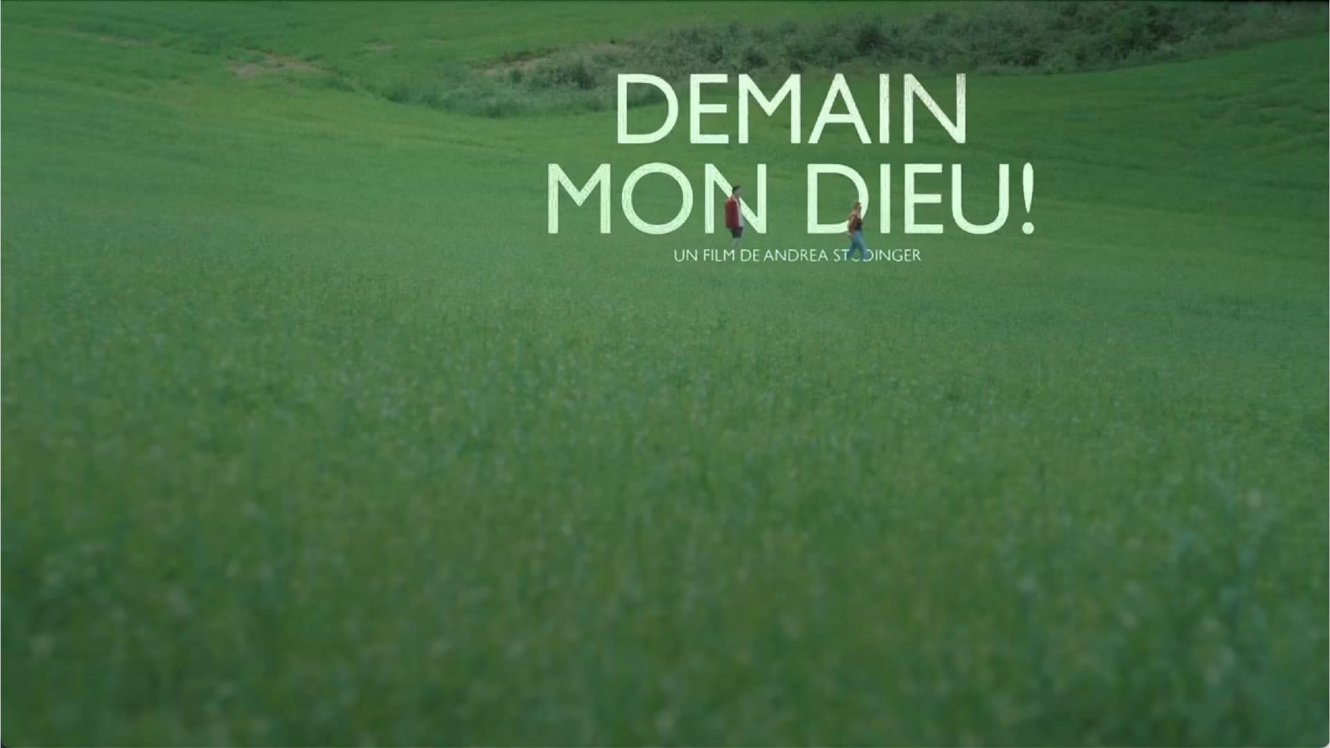 Demain Mon Dieu!