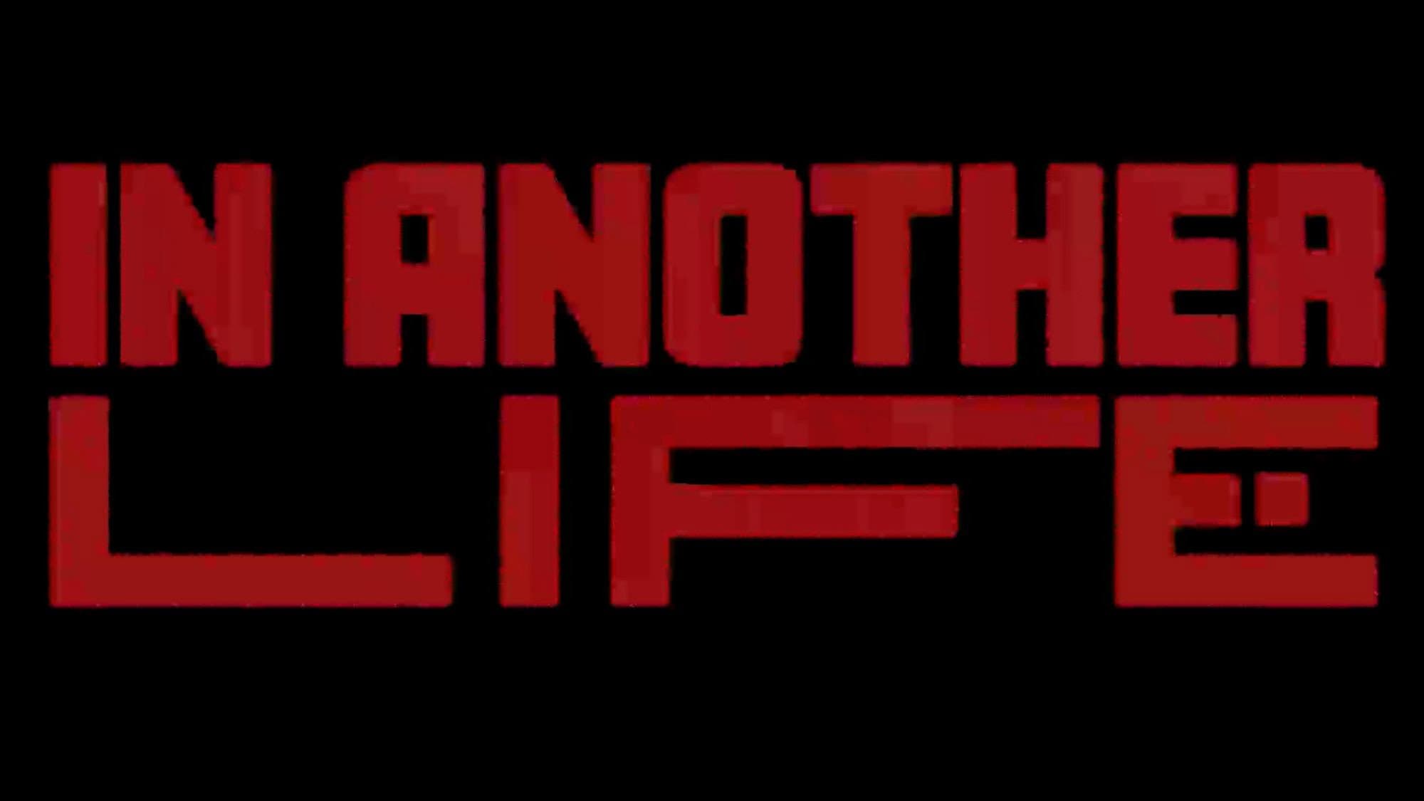 In Another Life