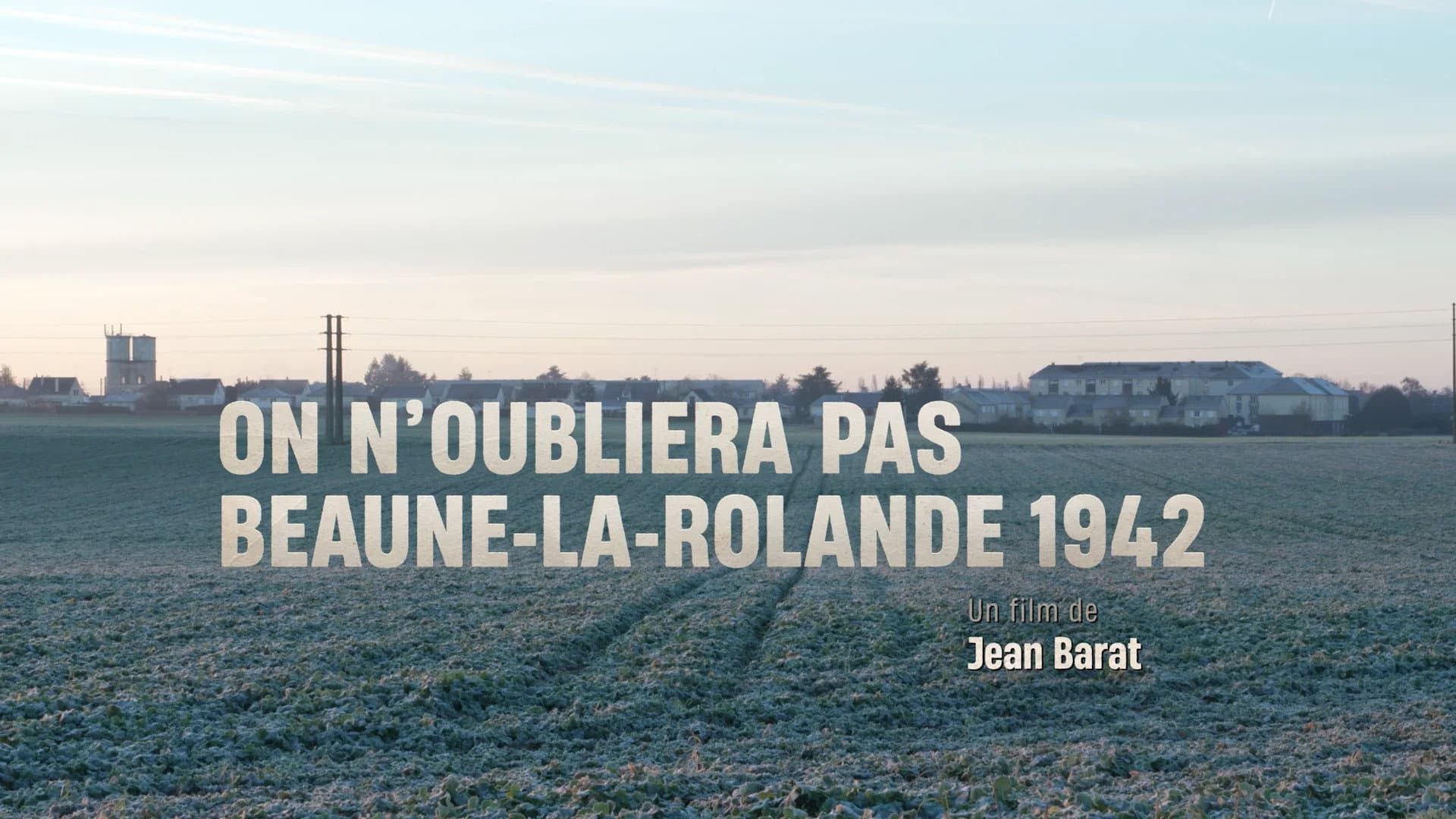 On n'oubliera pas, Beaune-la-Rolande 1942