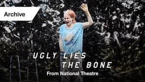 National Theatre Live: Ugly Lies the Bone — foto 1