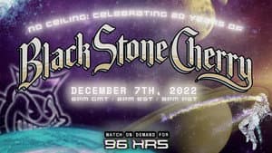 NO CEILING: Celebrating 20 Years of Black Stone Cherry — foto 1