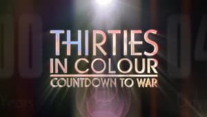 Thirties in Colour: Countdown to War — foto 2