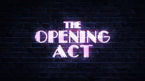 The Opening Act — foto 3