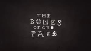 The Bones of Our Past — foto 5