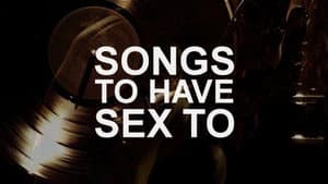 Songs to Have Sex to — foto 1