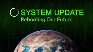 System Update- Rebooting Our Future — foto 1