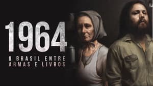1964: O Brasil Entre Armas e Livros — foto 1