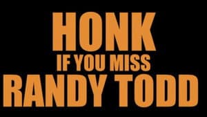 Honk If You Miss Randy Todd — foto 6