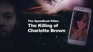 The Speedboat Killer: The Killing of Charlotte Brown — foto 4