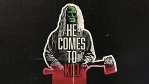 HE COMES TO KILL — foto 1