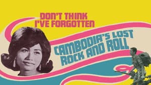 Don't Think I've Forgotten: Cambodia's Lost Rock and Roll — foto 5