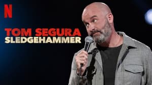 Tom Segura: Sledgehammer — foto 3