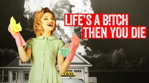 Life's a Bitch Then You Die — foto 1