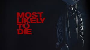 Most Likely to Die — foto 3