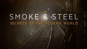 Smoke & Steel - Secrets of the Modern World — foto 1