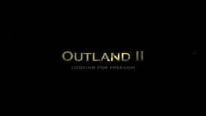 Outland II: Looking for Freedom — foto 1