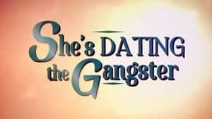 She's Dating the Gangster — foto 2