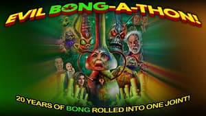 Evil Bong-A-Thon! — foto 1