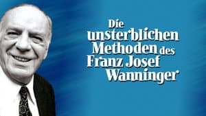 Die unsterblichen Methoden des Franz Josef Wanninger — foto 1