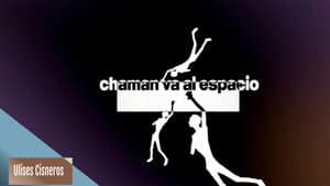 Chaman va al espacio — foto 1