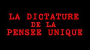 La Dictature de la pensée unique — foto 1