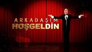 Arkadaşım Hoşgeldin — foto 1