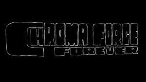 Chroma Force Forever — foto 12