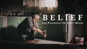 Belief: The Possession of Janet Moses — foto 1
