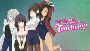 Why the hell are you here, Teacher!? — foto 3