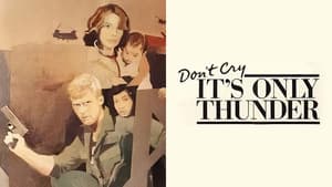 Don't Cry, It's Only Thunder — foto 2