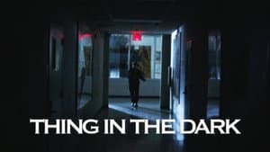 Thing in the Dark — foto 1