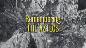 Remembering 'The Aztecs' — foto 1