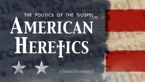 American Heretics: The Politics of the Gospel — foto 2