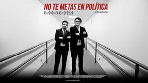 No te metas en política: el documental — foto 1