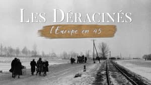 Les déracinés - L'Europe en 45 — foto 2