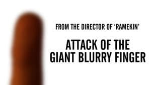 Attack of the Giant Blurry Finger — foto 6