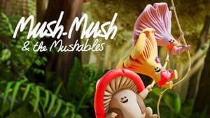 Mush-Mush Y Los Mushables — foto 12