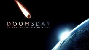 Doomsday: 10 Ways the World Will End — foto 1