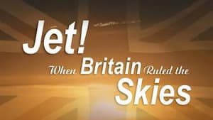 Jet! When Britain Ruled the Skies — foto 1