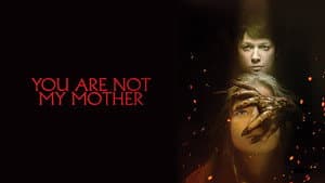 You Are Not My Mother — foto 8