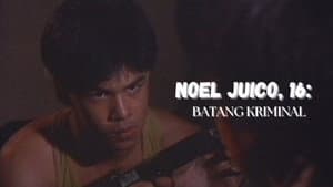 Noel Juico, 16: Batang kriminal — foto 1