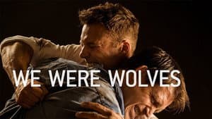 We Were Wolves — foto 1